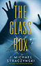 The Glass Box